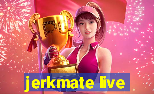 jerkmate live